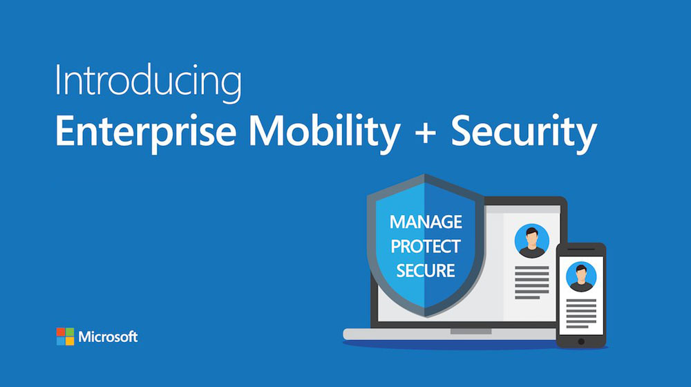 Microsoft Enterprise Mobility + Security Tu aliado para la seguridad y la movilidad empresarial