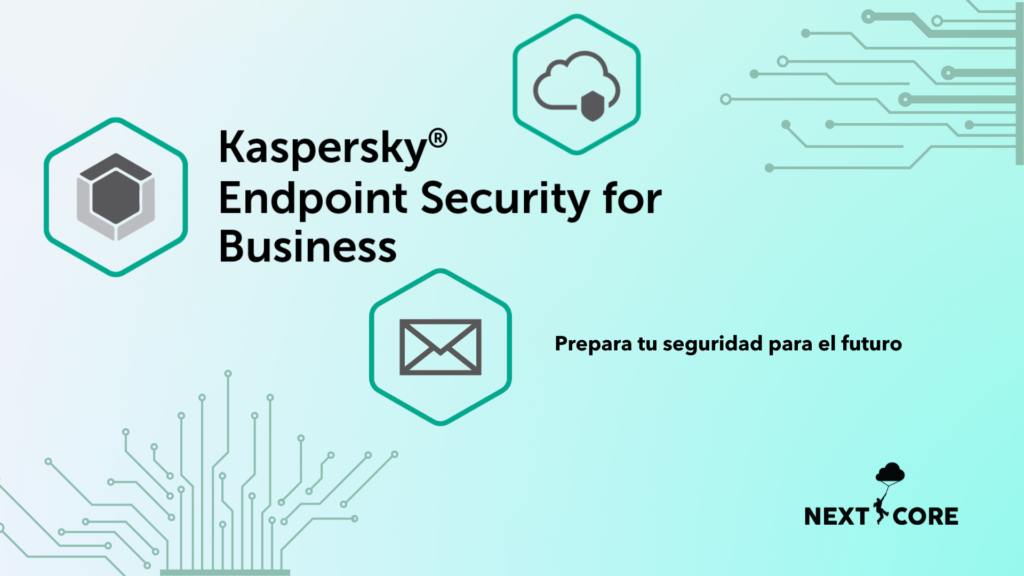 Kaspersky Empresarial: Protección Integral y Automatización para tu Empresa