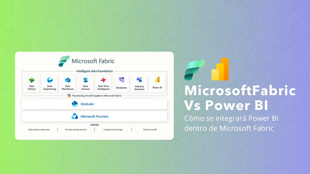 Microsoft Fabric y su integración con Power BI: ¿Evolución o sustitución?